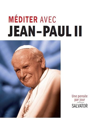 Méditer chaque jour avec Jean-Paul II book