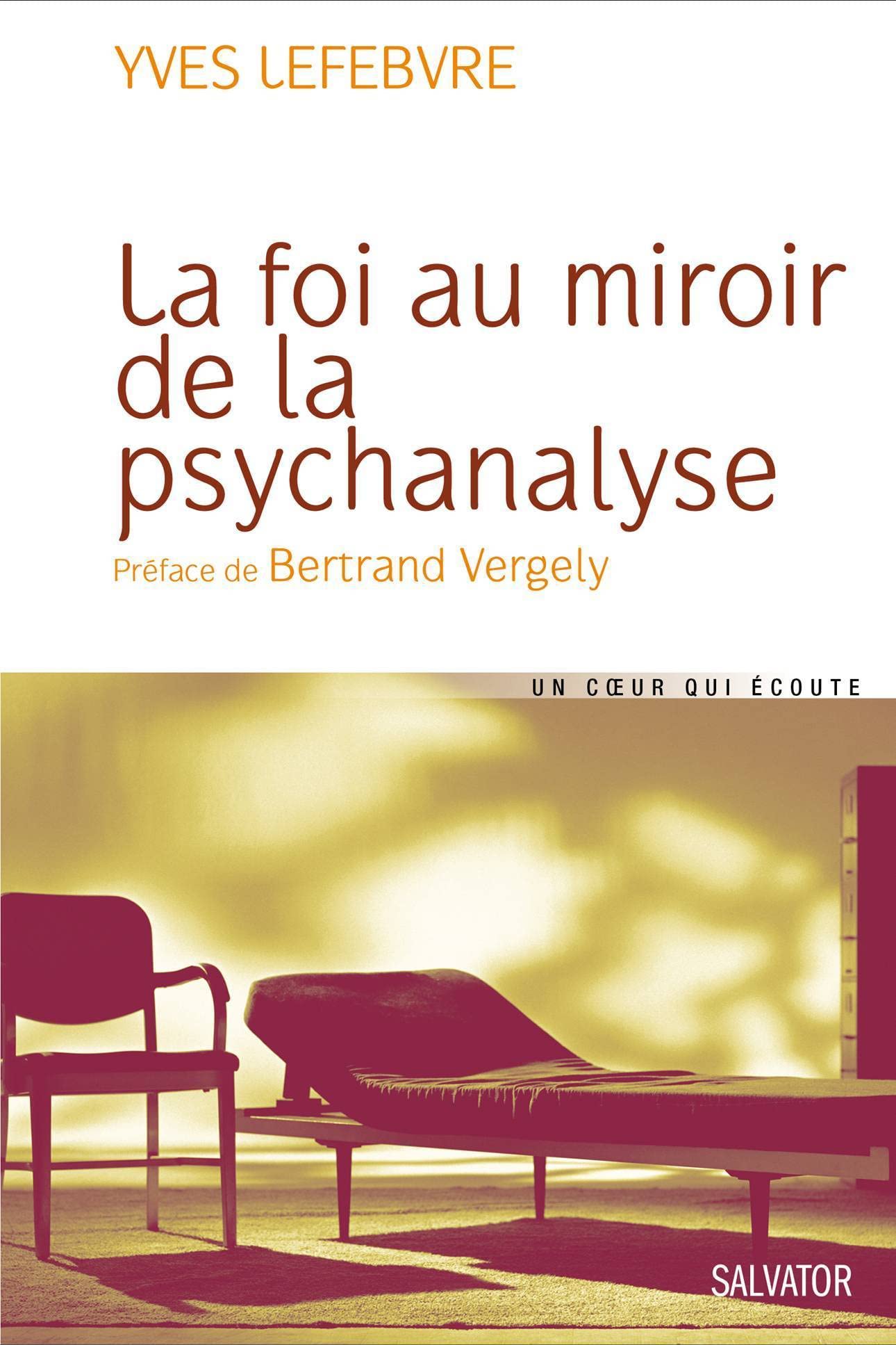 La foi au miroir de la psychanalyse book