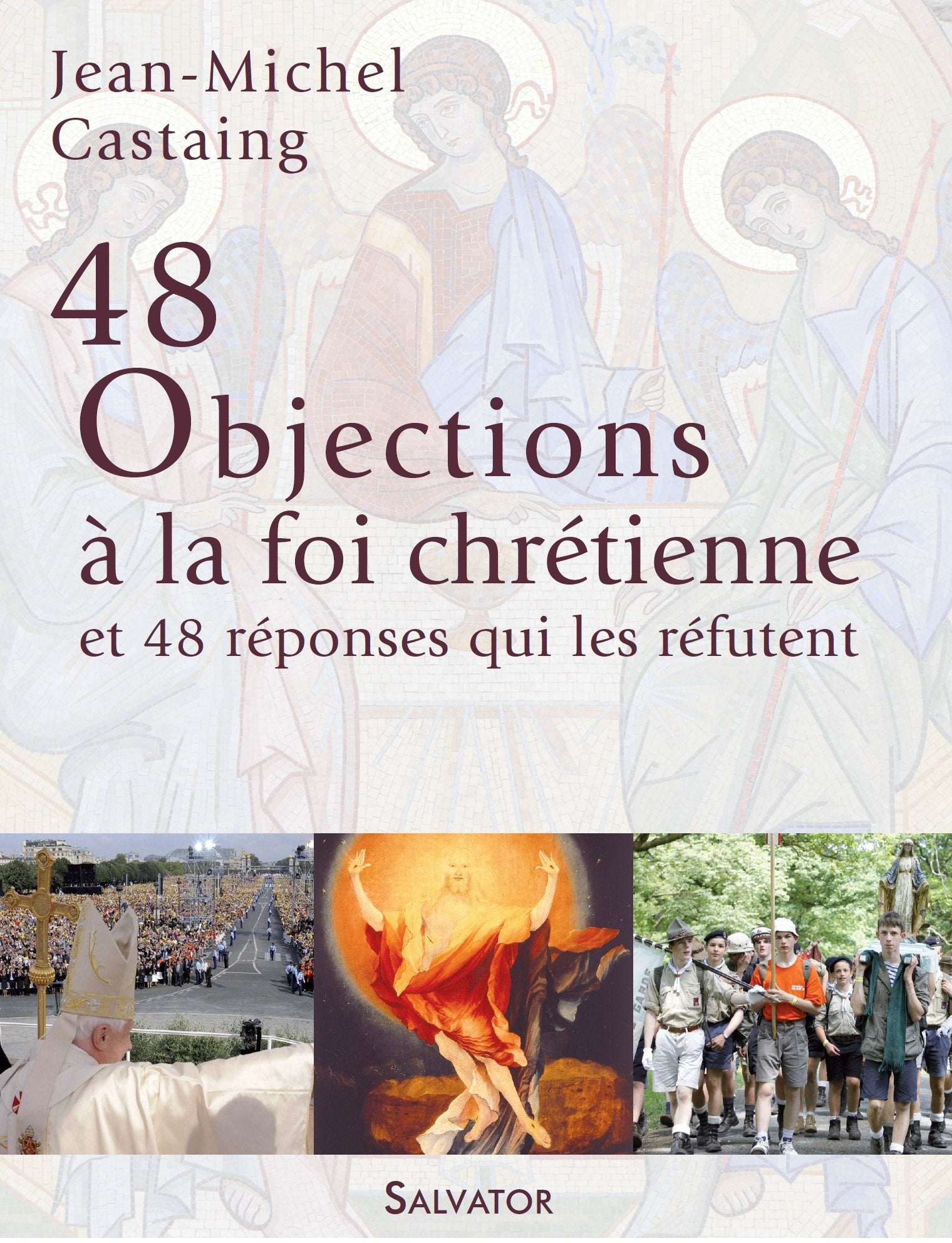 48 objections a la foi chrétienne et 48 réponses qui les réfutent book