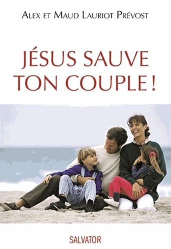 Jésus sauve ton couple ! book