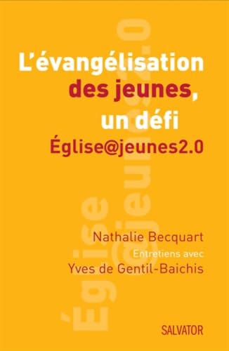 L´évangélisation des jeunes : un défi. Eglise@jeunes2.0 book