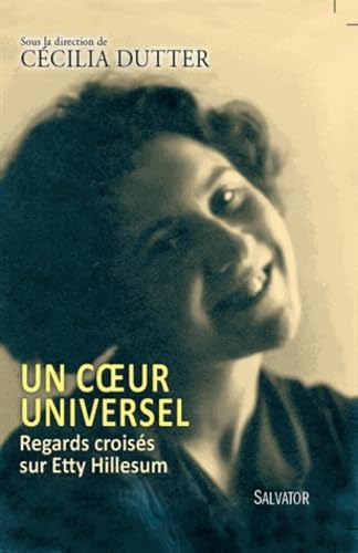 Un coeur universel, regards croisés sur Etty Hillesum book