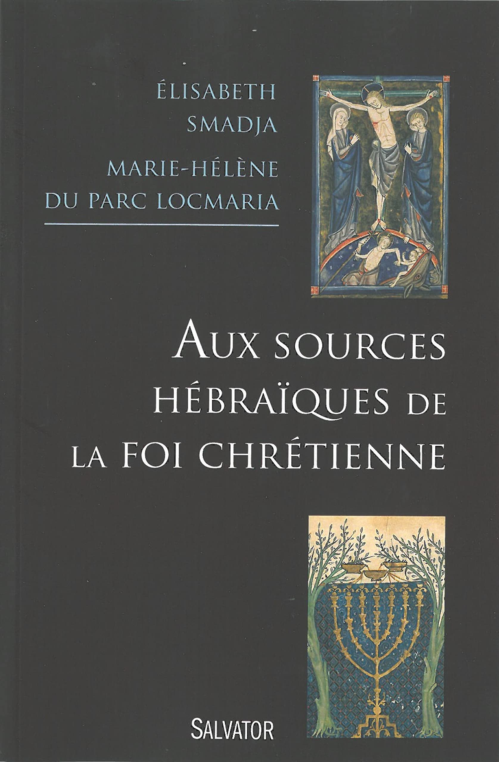 Aux sources hébraïques de la foi chrétienne book
