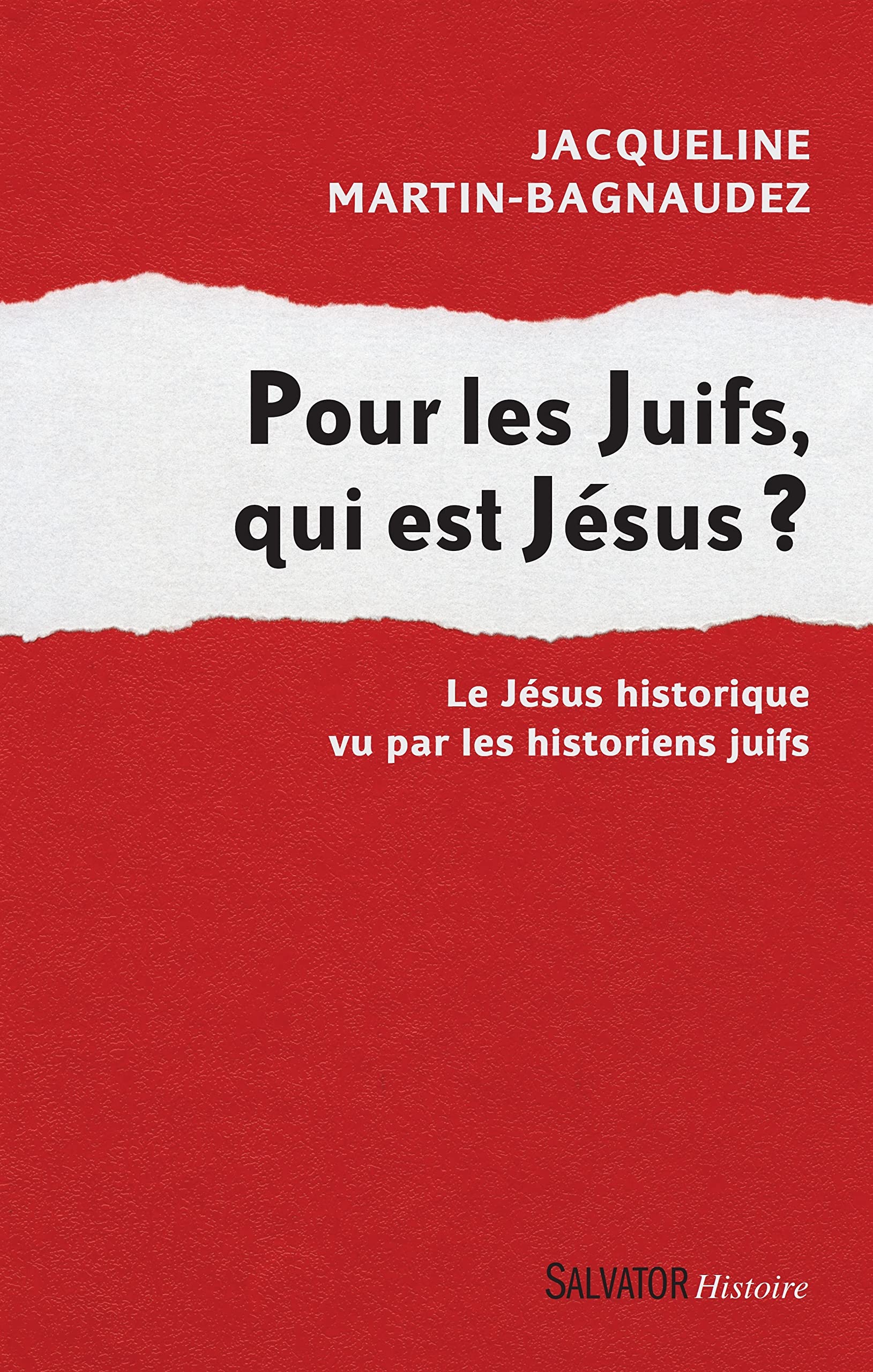 Pour les Juifs, qui est Jésus ? book