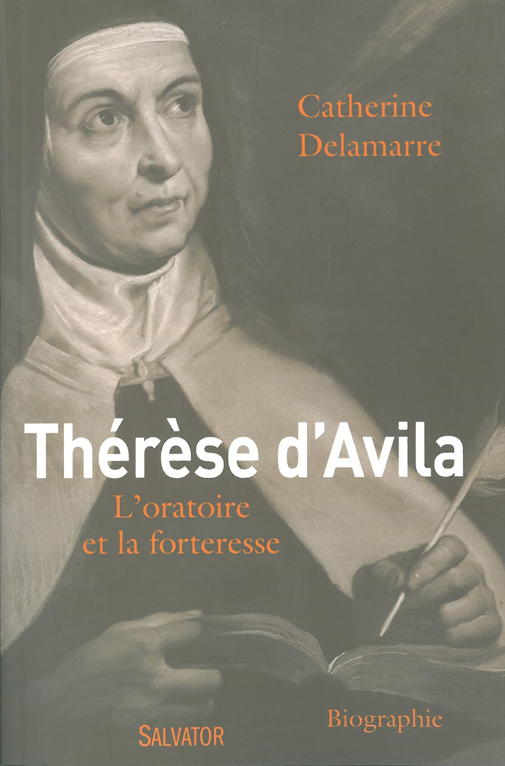 Thérèse d'Avila l'oratoire et la forteresse book
