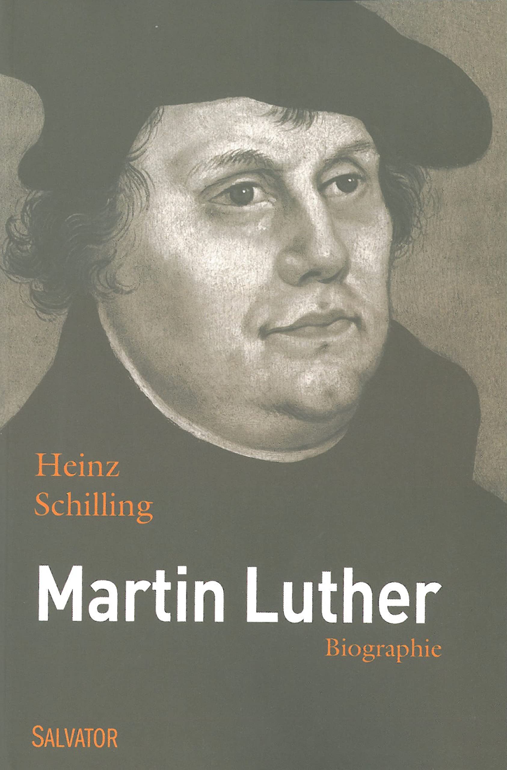 Martin Luther. Rebelle dans une époque de rupture une biographie book