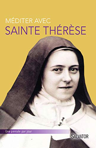 Mediter avec Sainte Therese de Lisieux book