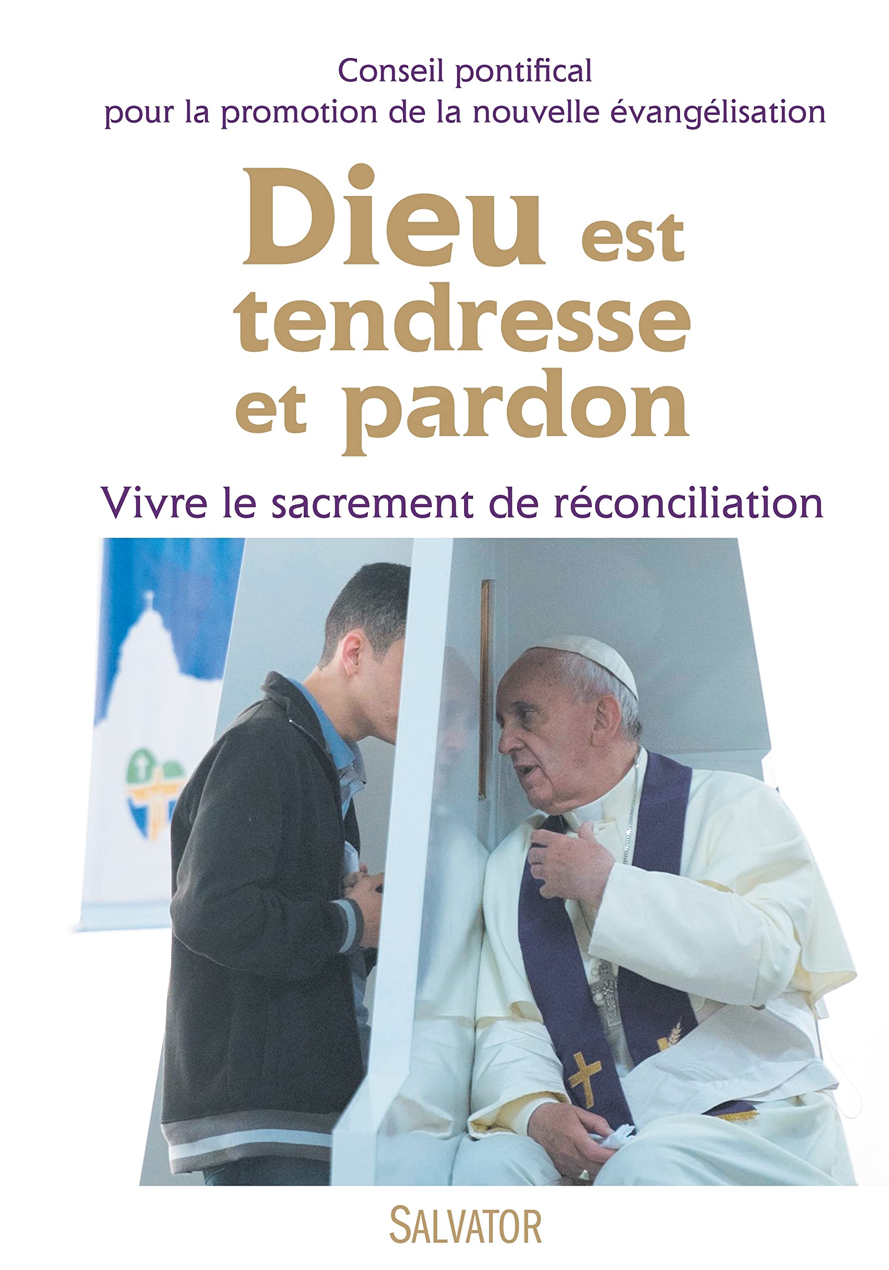 Dieu est tendresse et pardon. Vivre le sacrement de réconciliation book