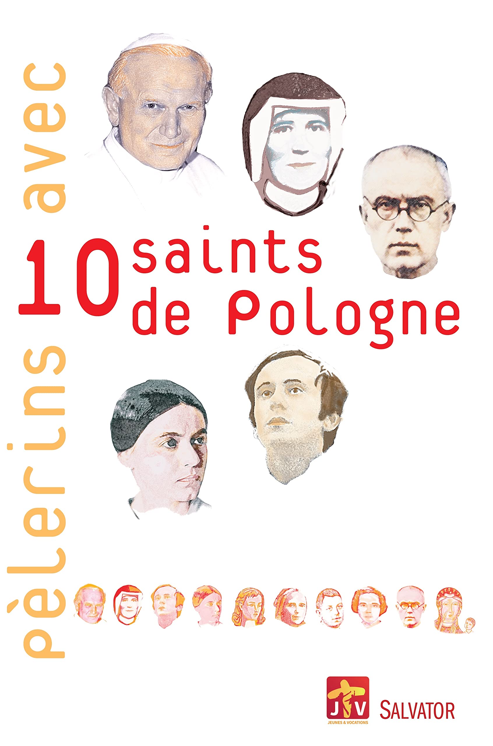 Pèlerins avec 10 saints de Pologne : JMJ Cracovie 2016 book