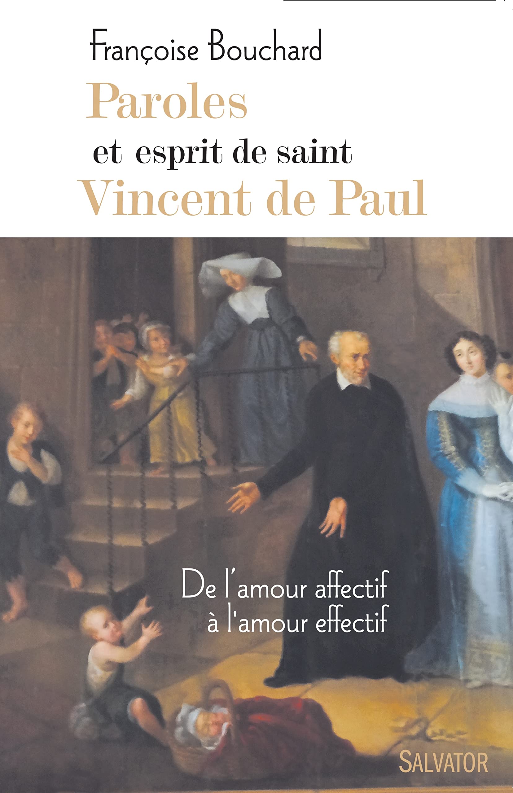 Paroles et esprit de saint Vincent de Paul. DE L´AMOUR AFFECTIF À L´AMOUR EFFECTIF book
