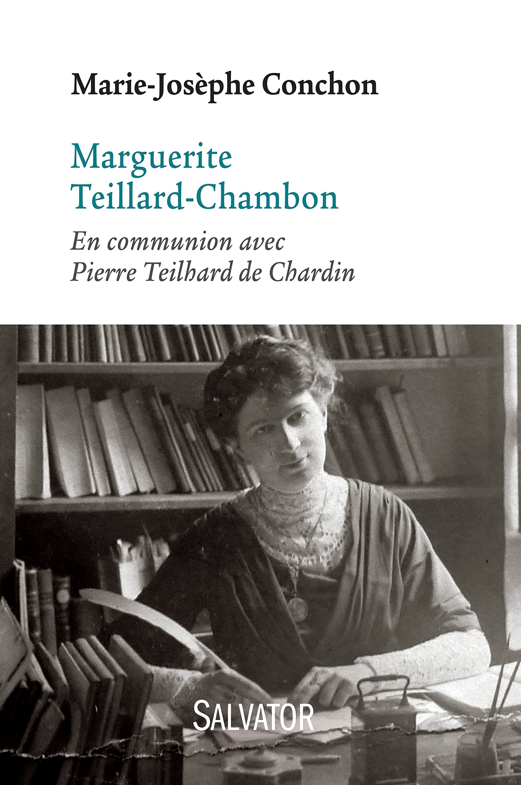 Marguerite Teillard-Chambon : En communion avec Pierre Teilhard de Chardin book