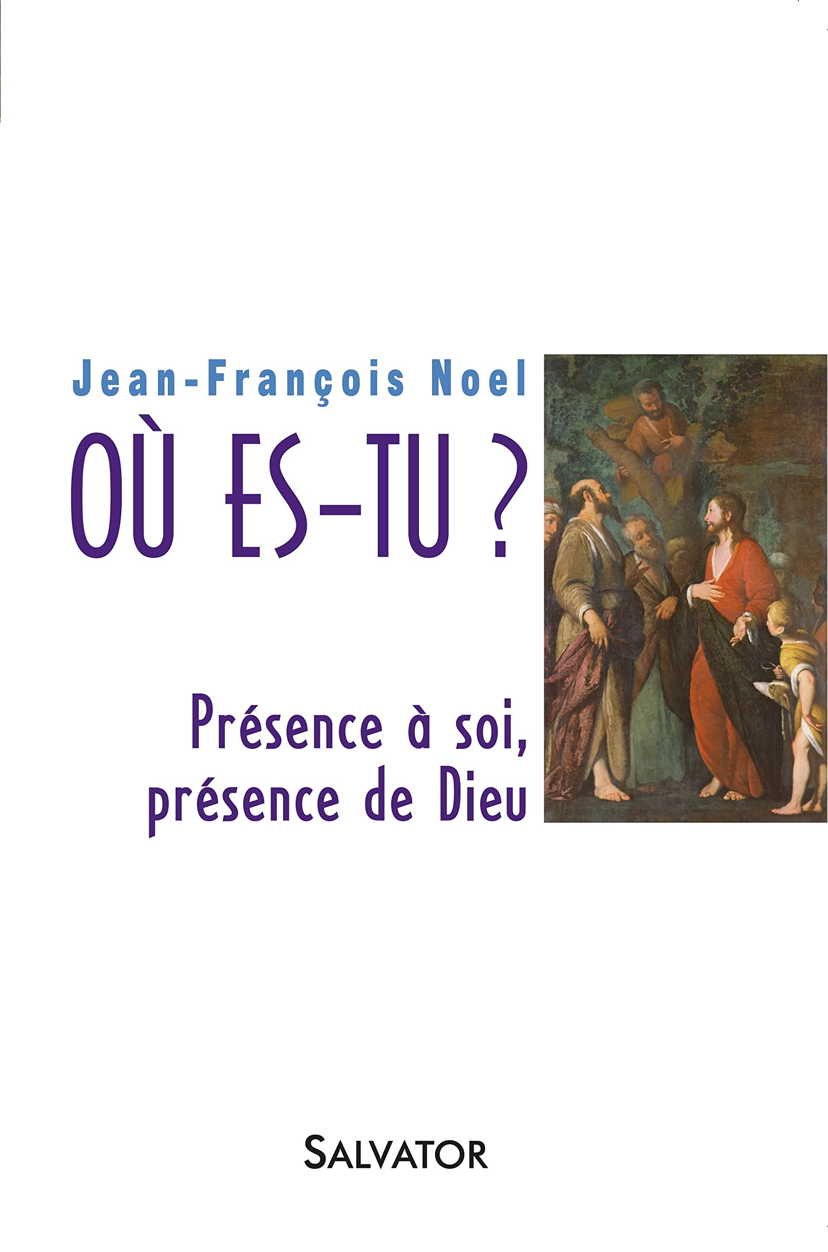 Où es-tu? Présence à soi, présence de Dieu book