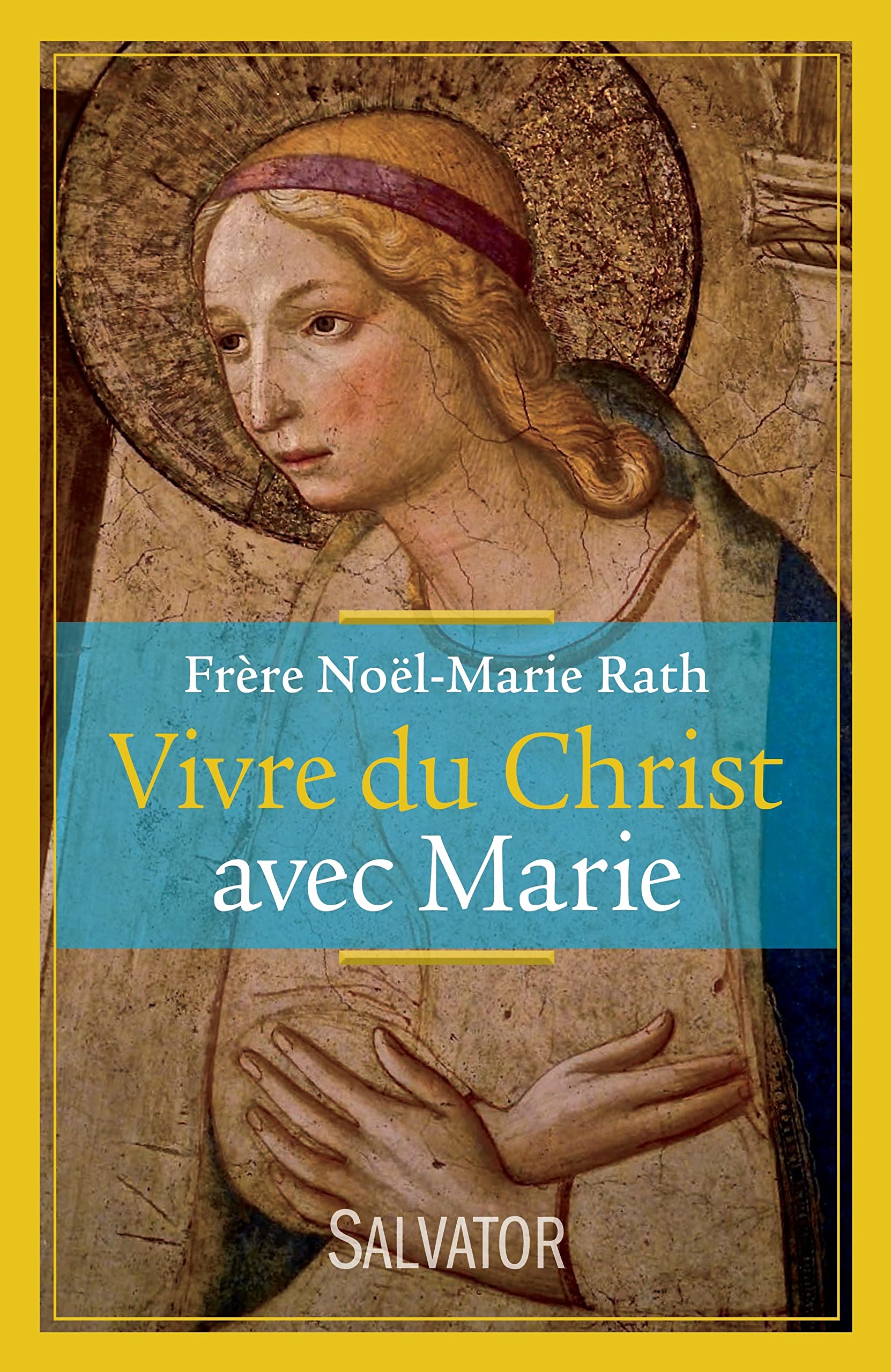 Vivre du Christ avec Marie book