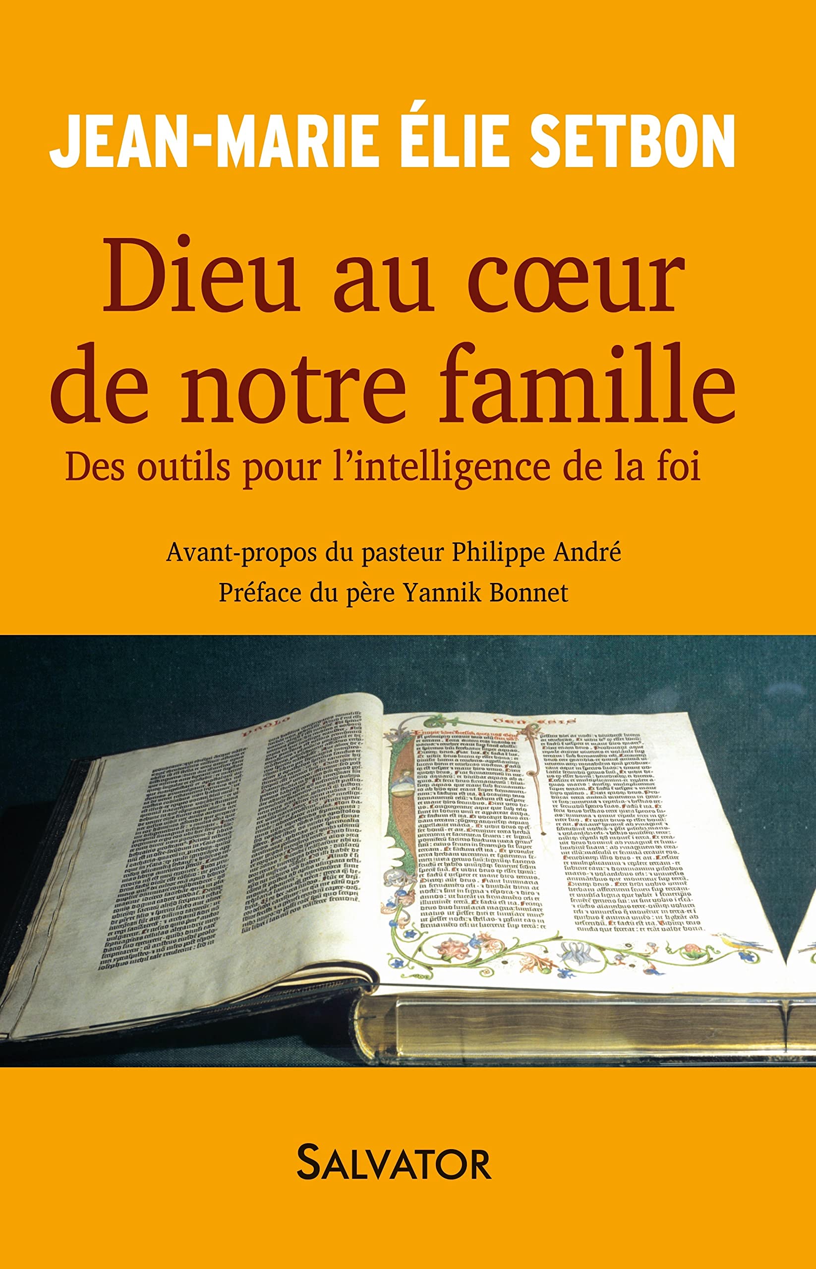 Dieu au coeur de notre famille. Des outils pour l'intelligence de la foi Religion & Esotericism