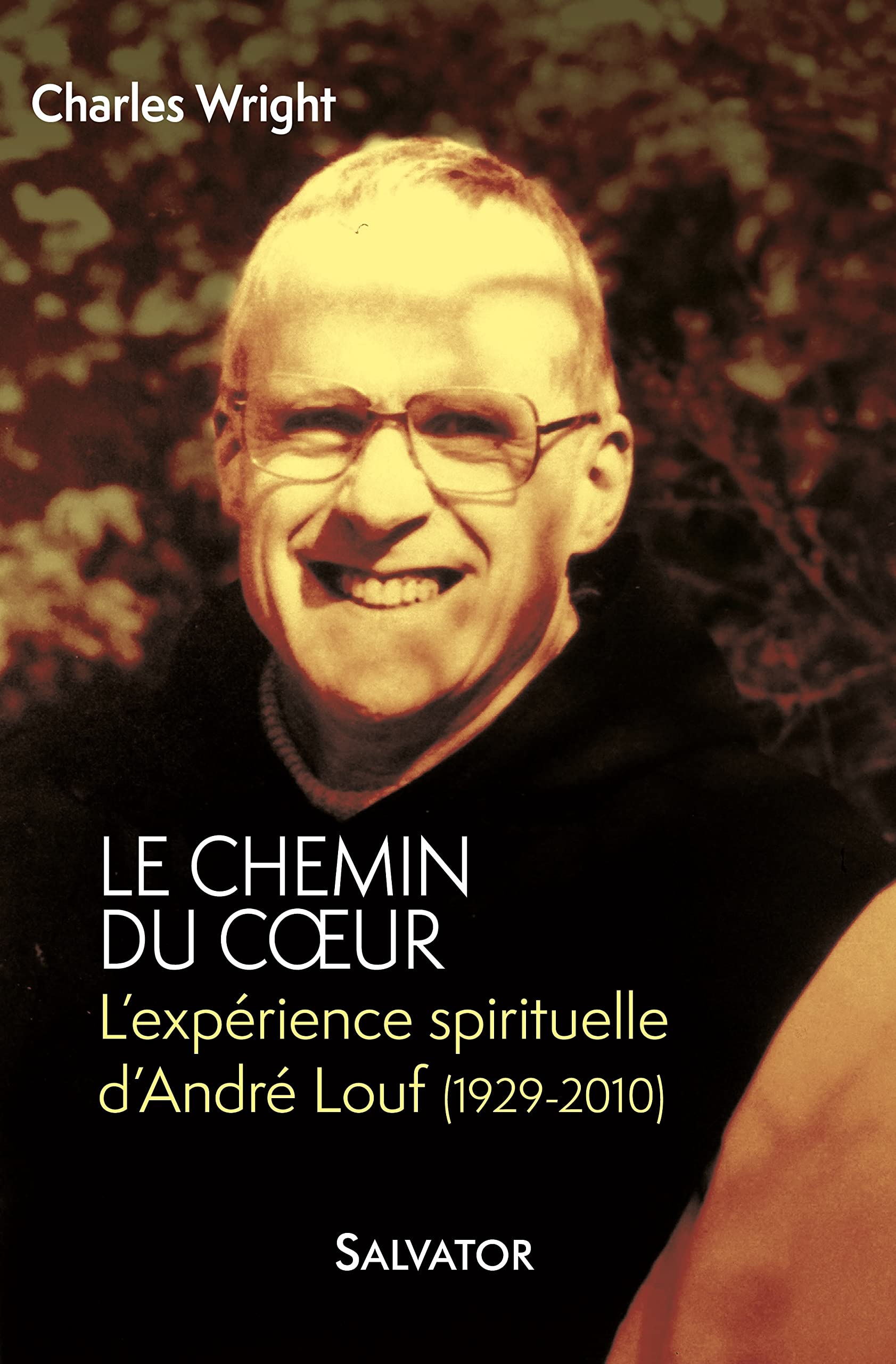 Le chemin du coeur. L'expérience spirituelle d'André Louf (1929-2010) book
