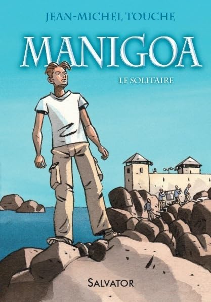 Manigoa : Tome 1, Le solitaire book
