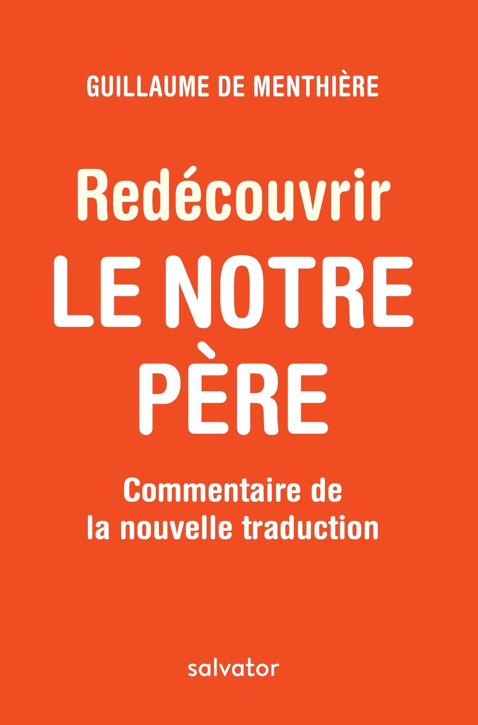 Redécouvrir le Notre Père. Commentaire de la nouvelle traduction book