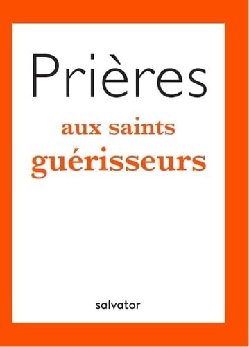 Prières aux saints guérisseurs book