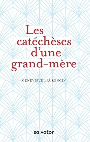 LES CATÉCHÈSES D´UNE GRAND-MÈRE book