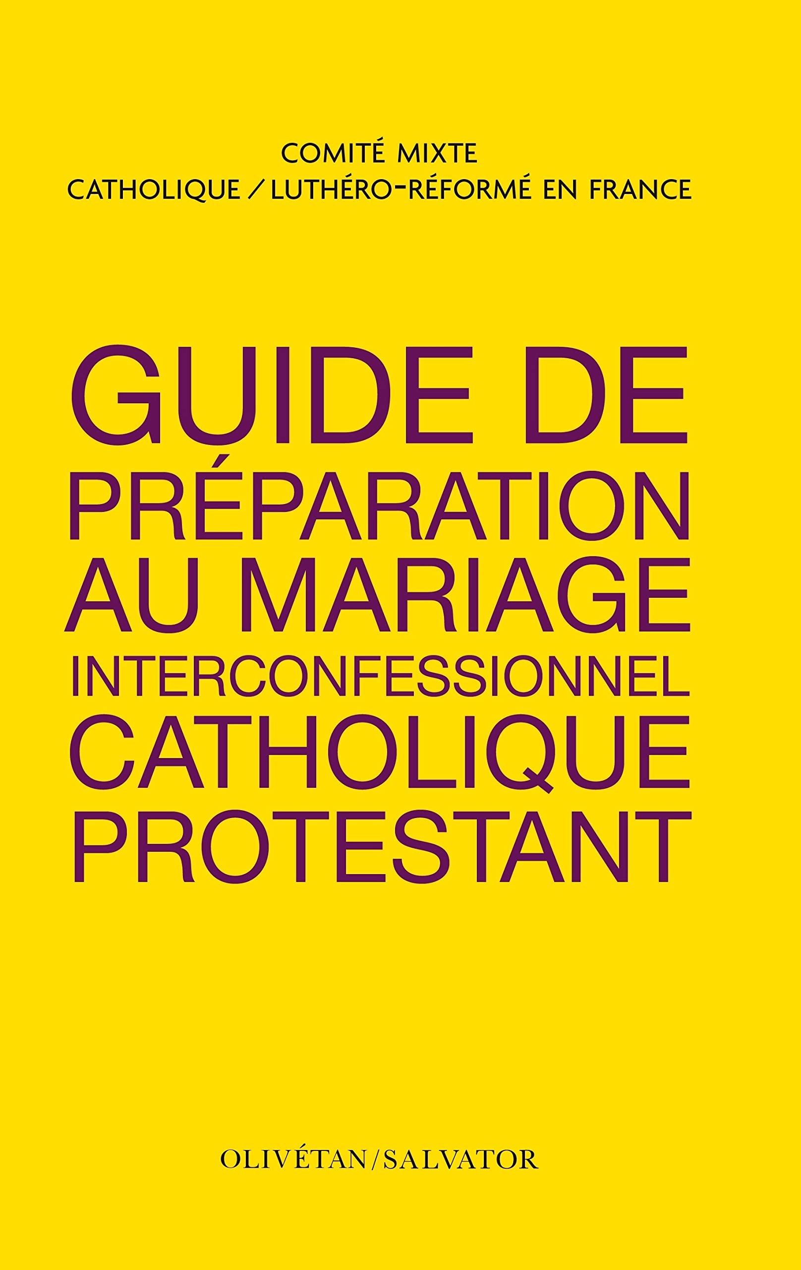 GUIDE DE PREPARATION AU MARIAGE INTERCONFESSIONNEL CATHOLIQUE ET PROTESTANT book