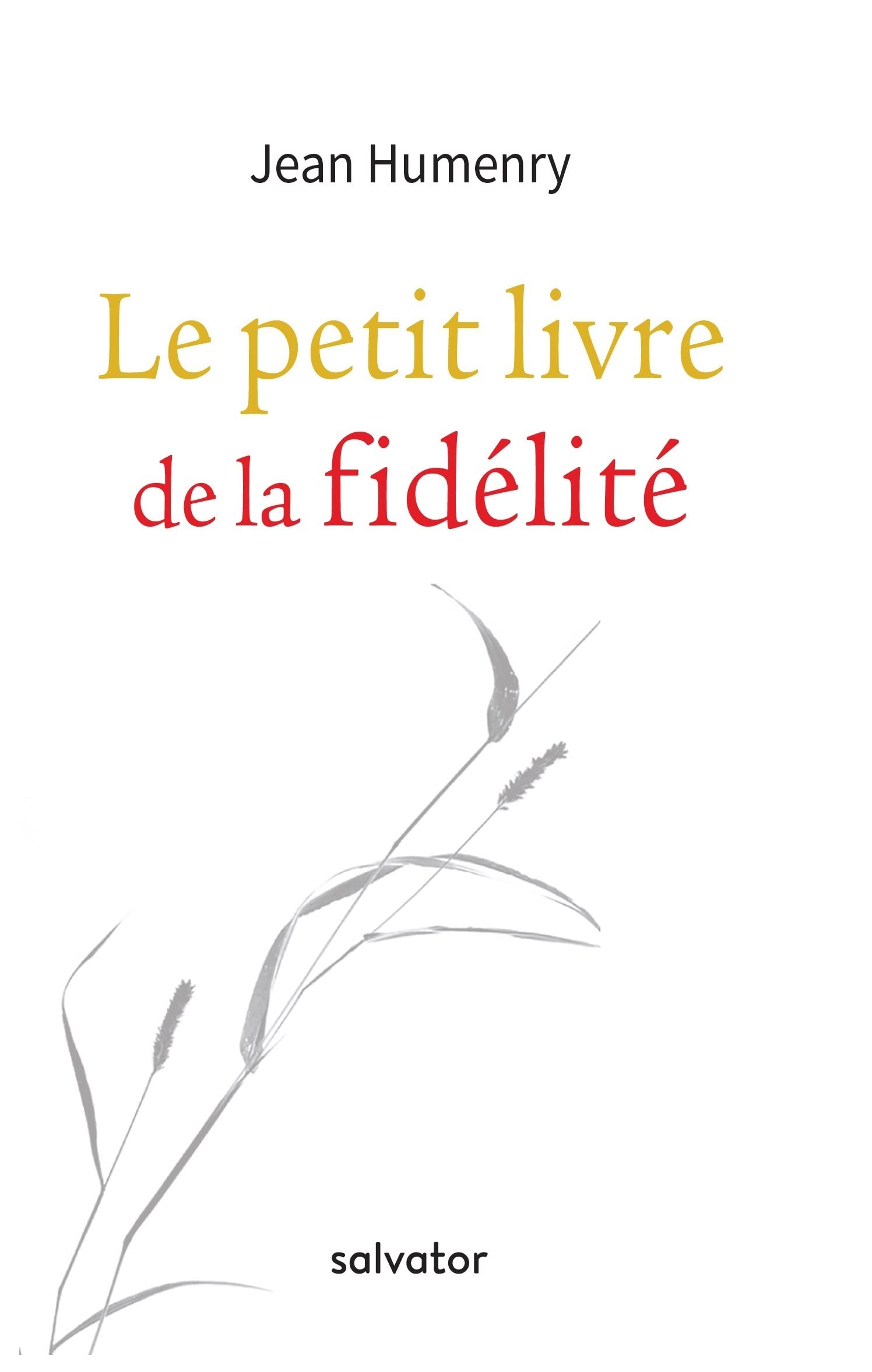 LE PETIT LIVRE DE LA FIDELITE book