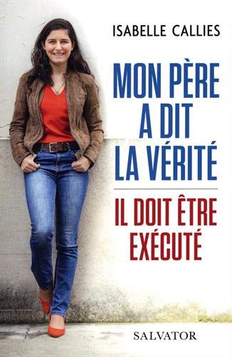 Mon père a dit la vérité : il doit être exécuté Books