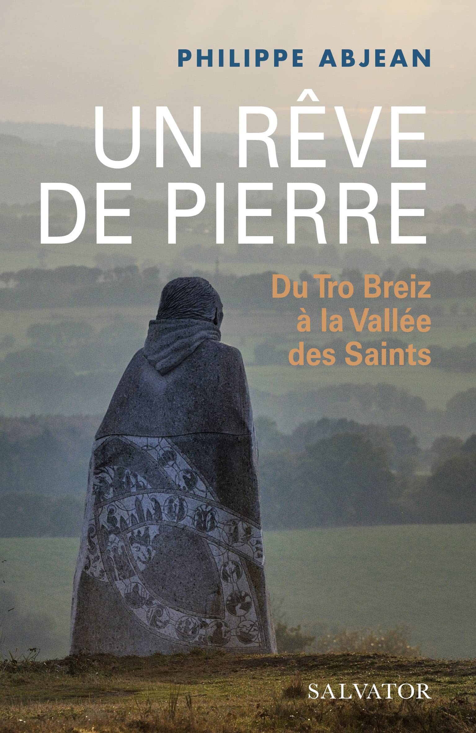 Un rêve de pierre: Du Tro Breiz à la Vallée des saints Contemporary literature