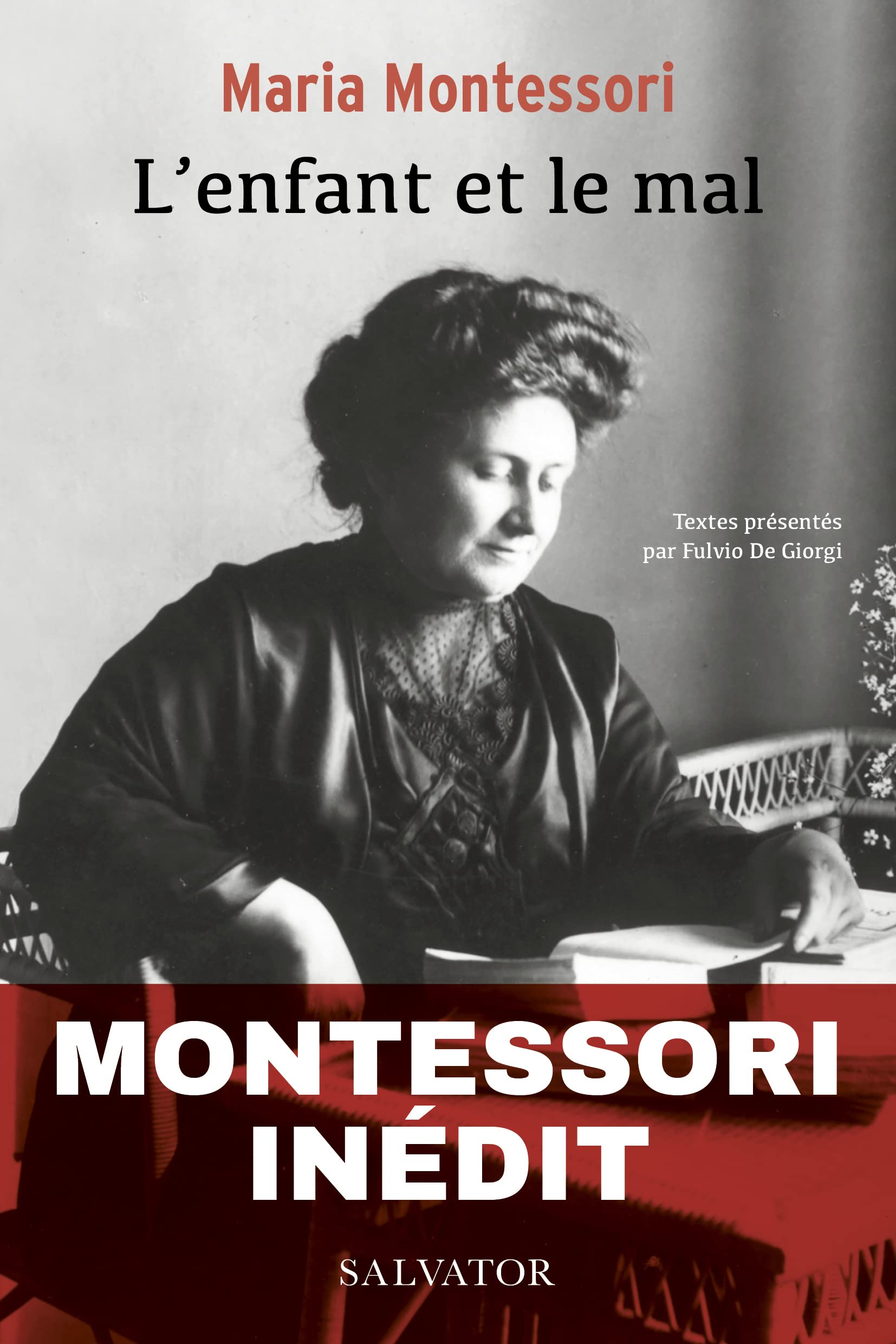 L´enfant et le mal. Montessori inédit book