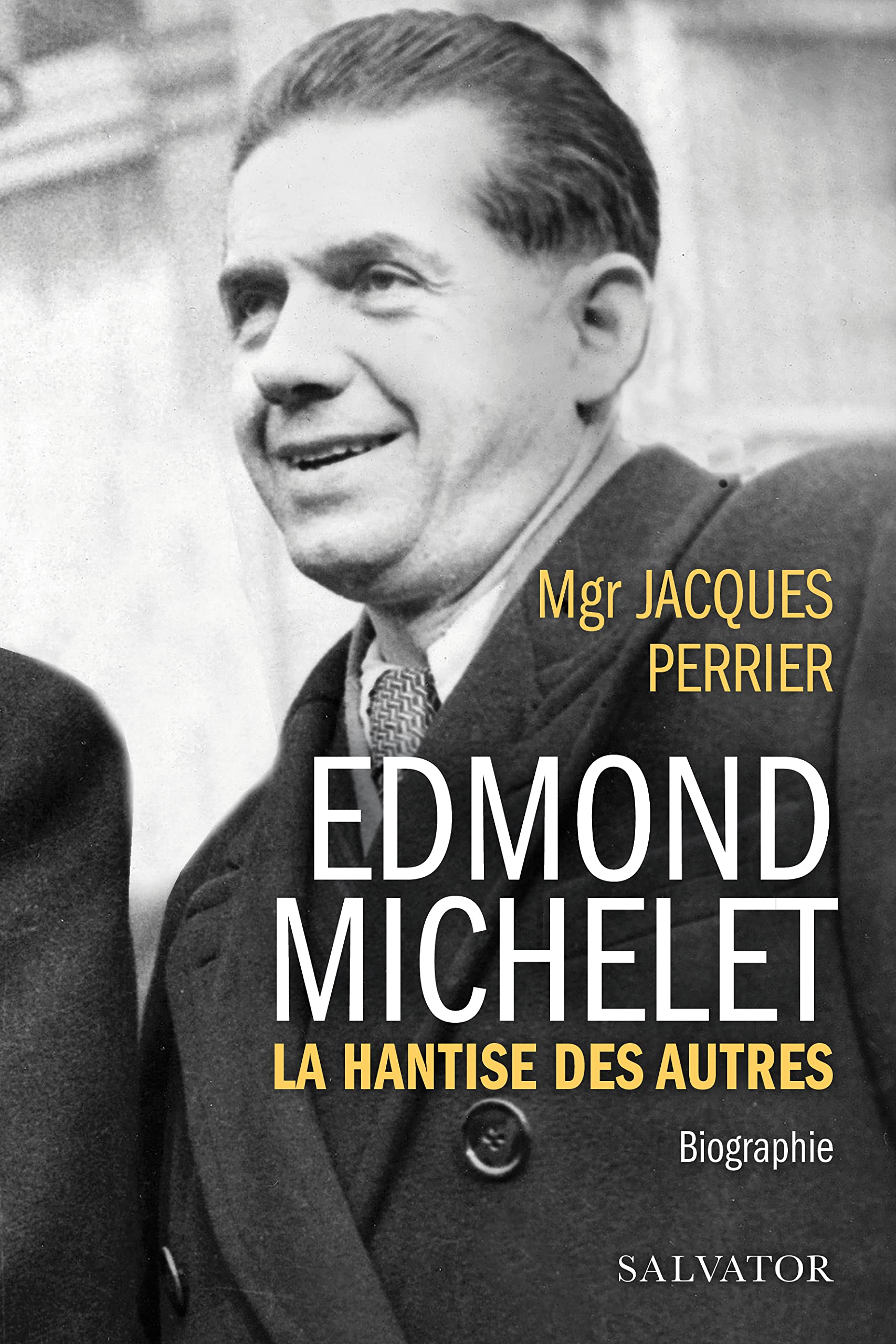 Edmond Michelet. La hantise des autres, biographie Memories