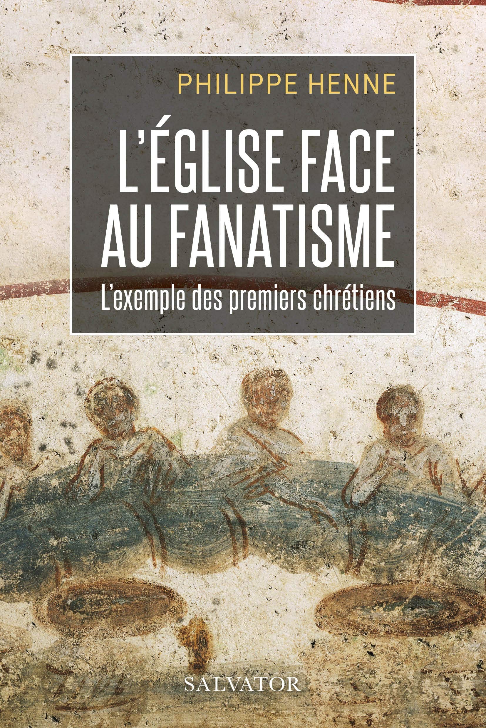 L´Eglise face au fanatisme : l´exemple des premiers chrétiens book