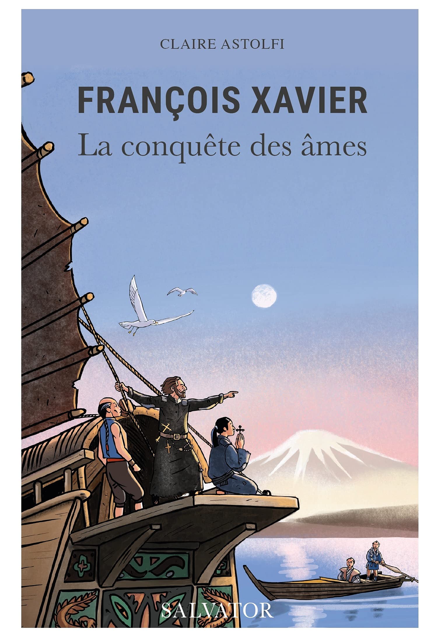 François Xavier. La conquête des âmes book