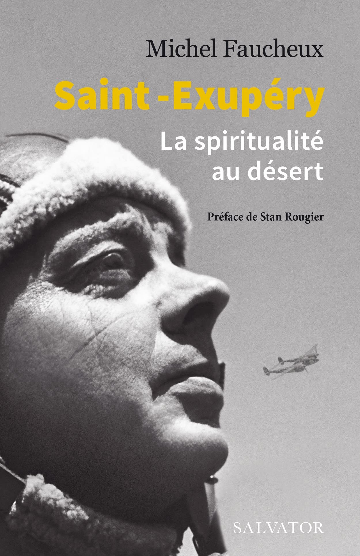 Saint-Exupéry. La spiritualité au désert book