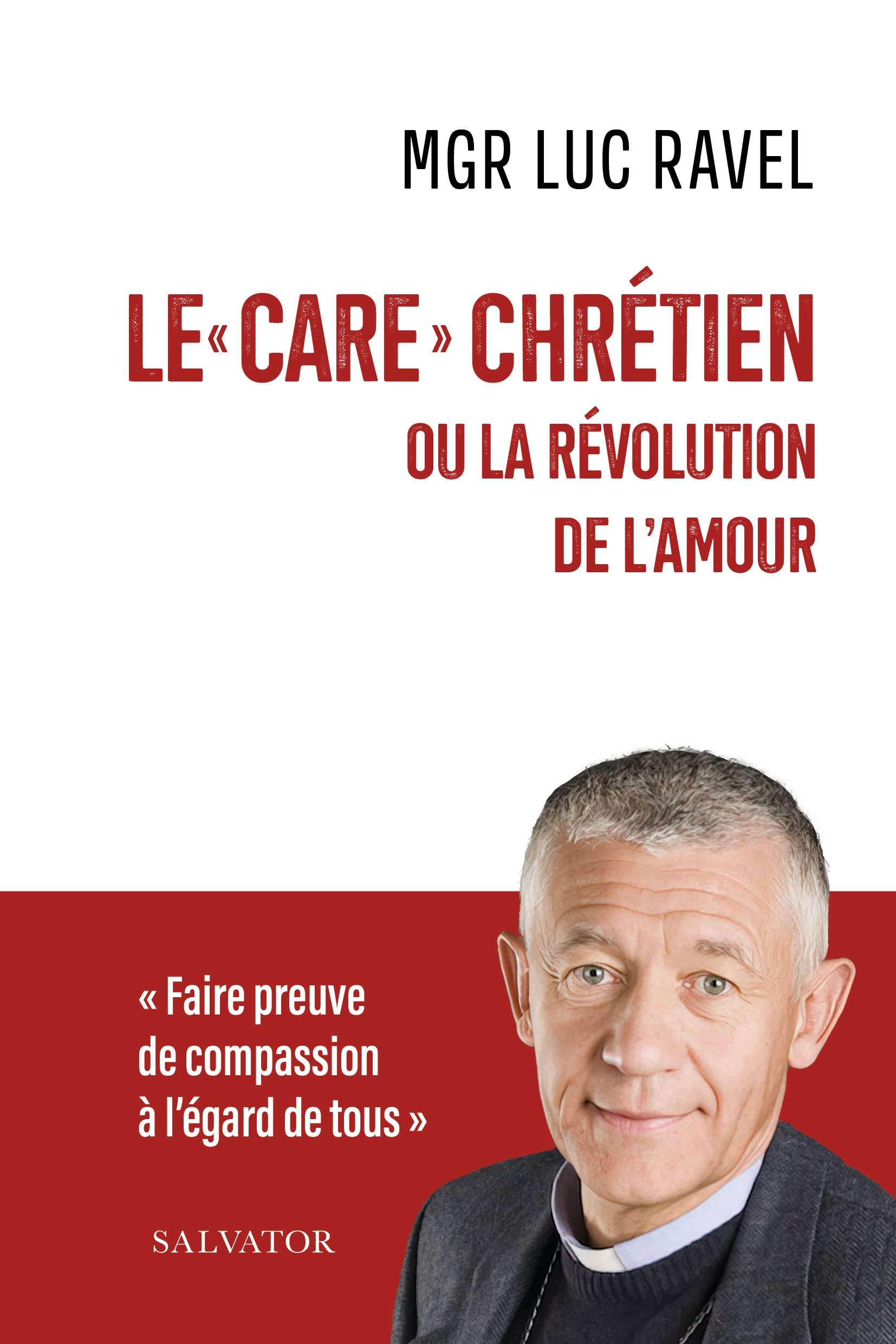 Le « care » chrétien. ou la révolution de l’amour Religion & Esotericism