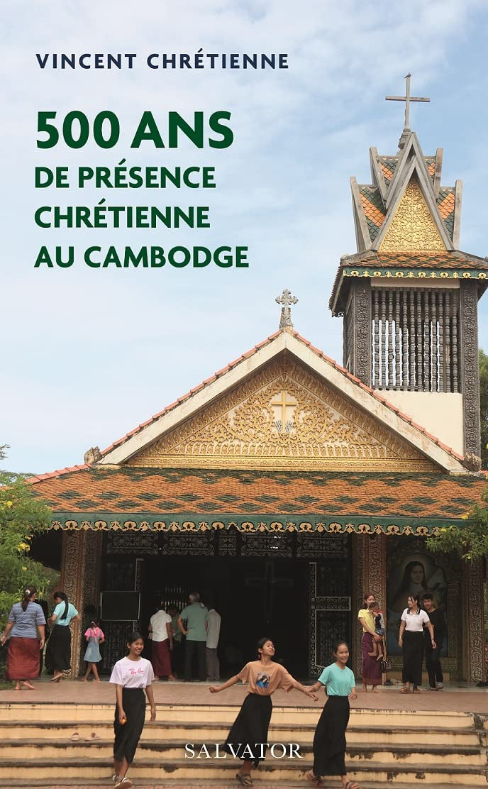 500 ans de présence chrétienne au Cambodge book