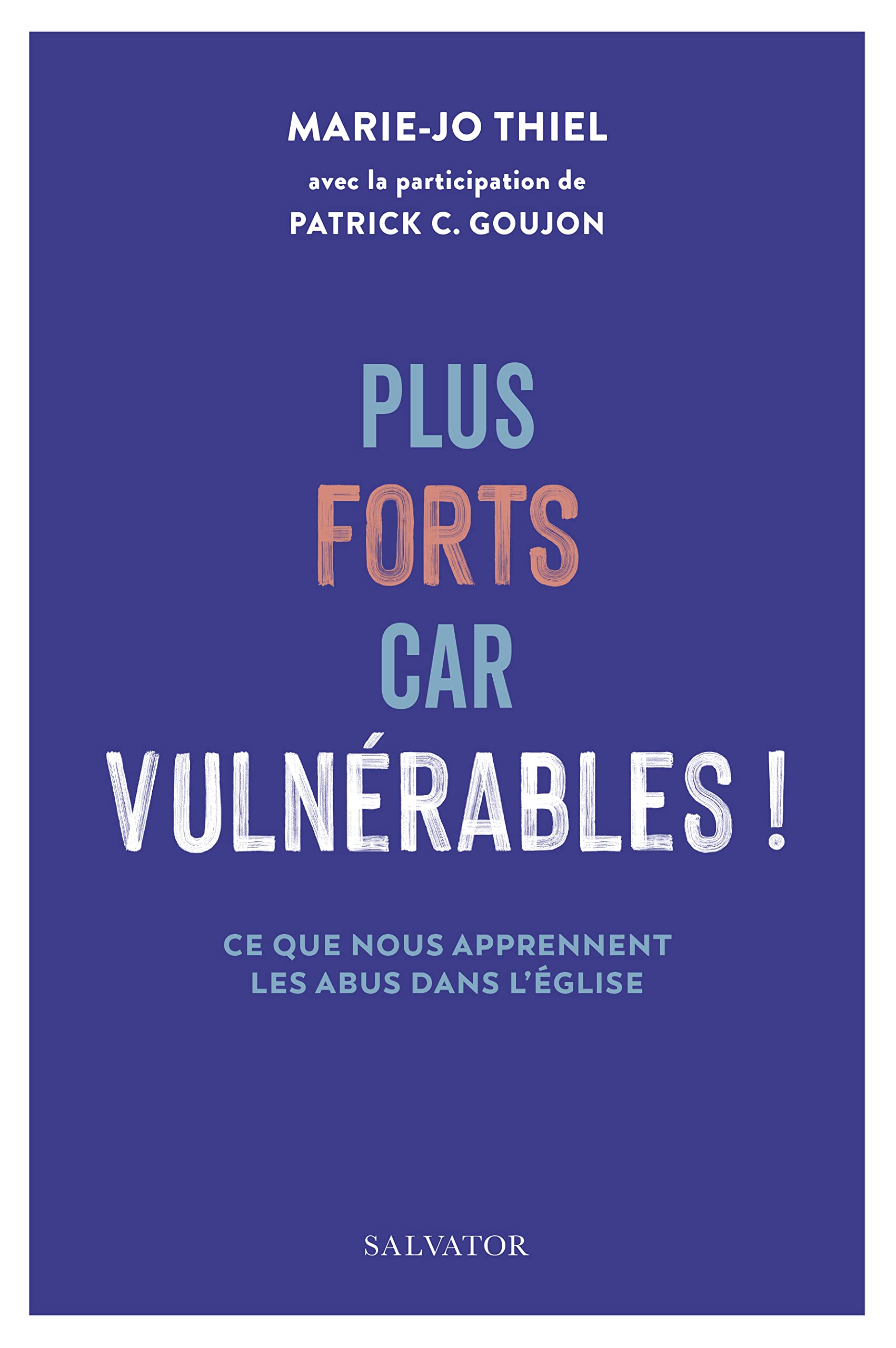 Plus forts car vulnérables !. Ce que nous apprennent les abus dans l’Église book