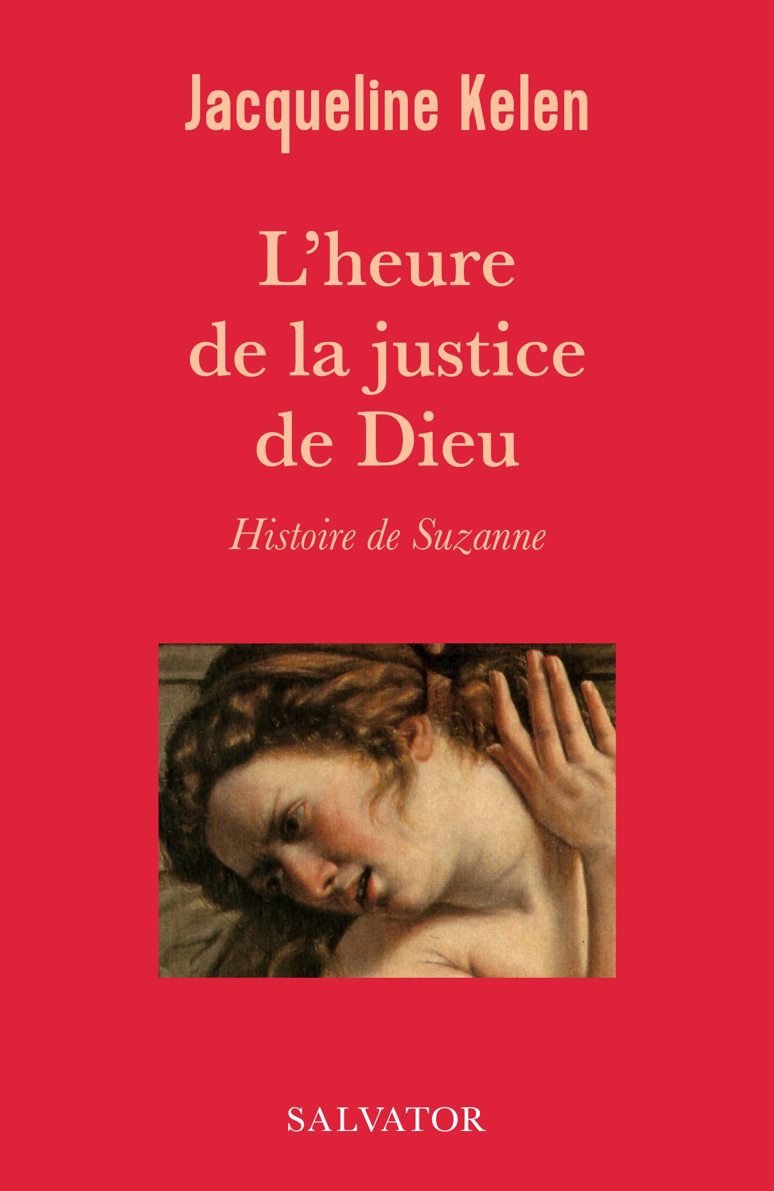 L´heure de la justice de Dieu, Histoire de Suzanne Religion & Esotericism