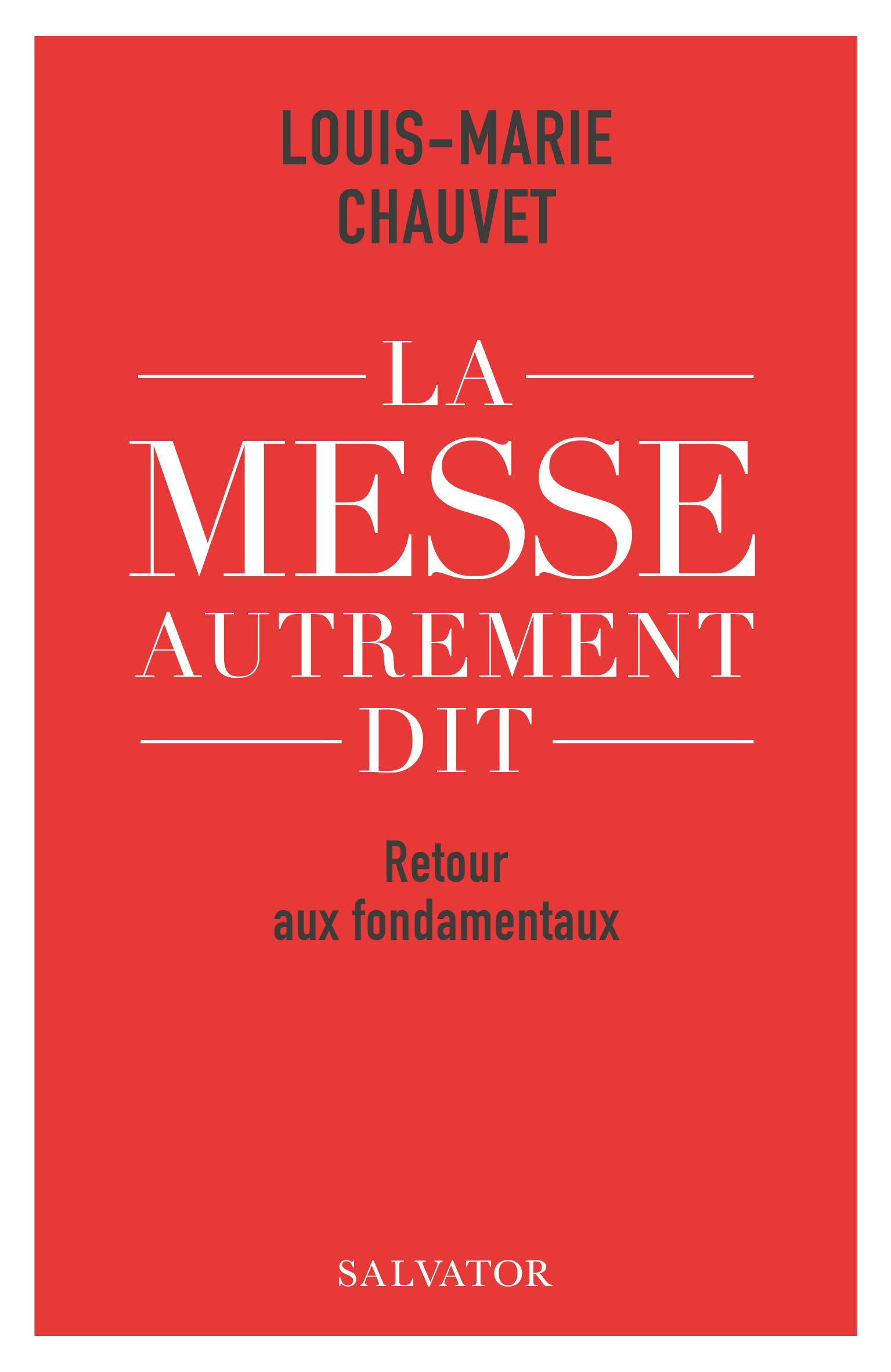 La messe autrement dit. Retour aux fondamentaux Religion & Esotericism