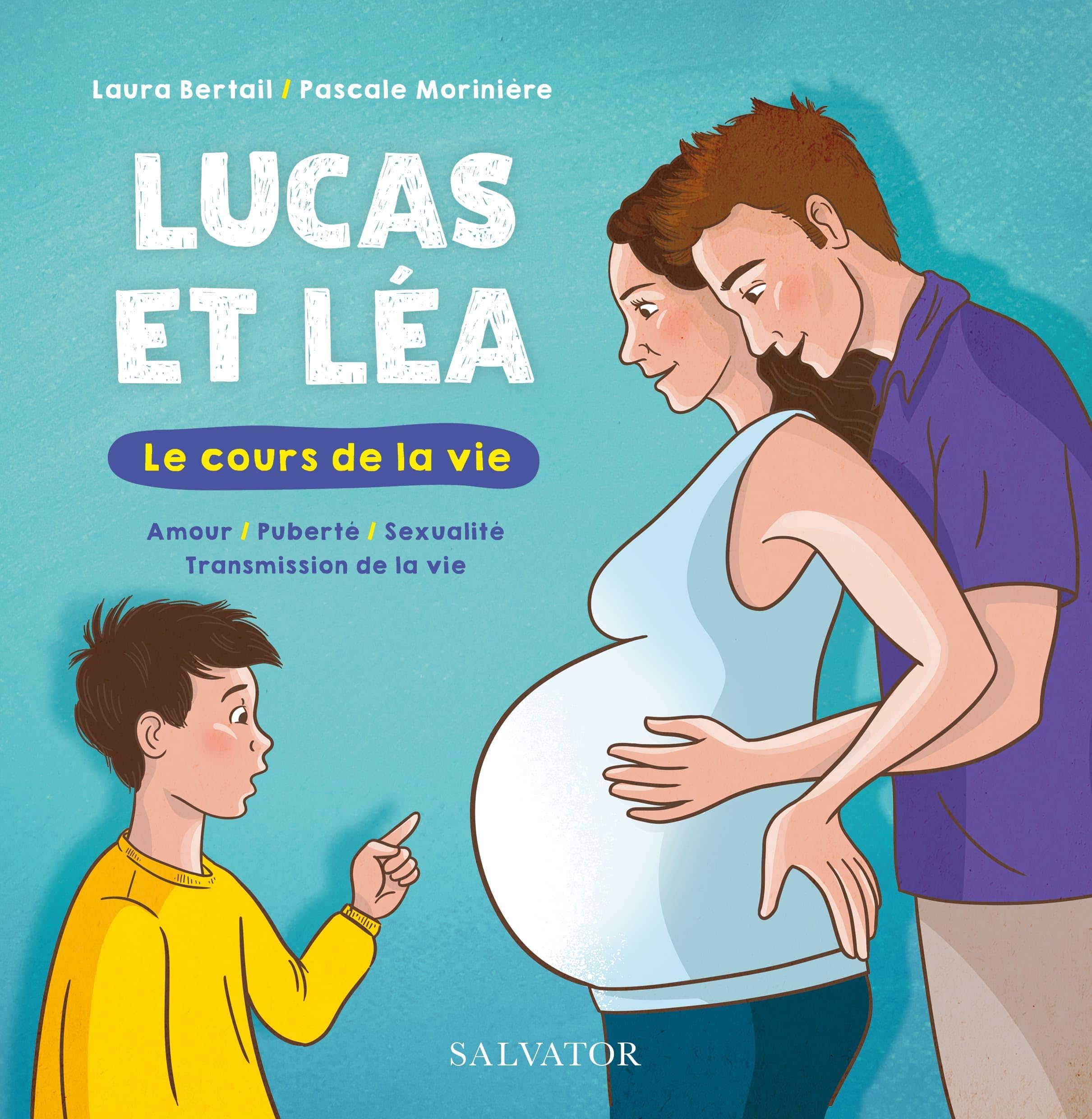Lucas et Léa, le cours de la vie. Amour, puberté, sexualité, transmission de la vie book
