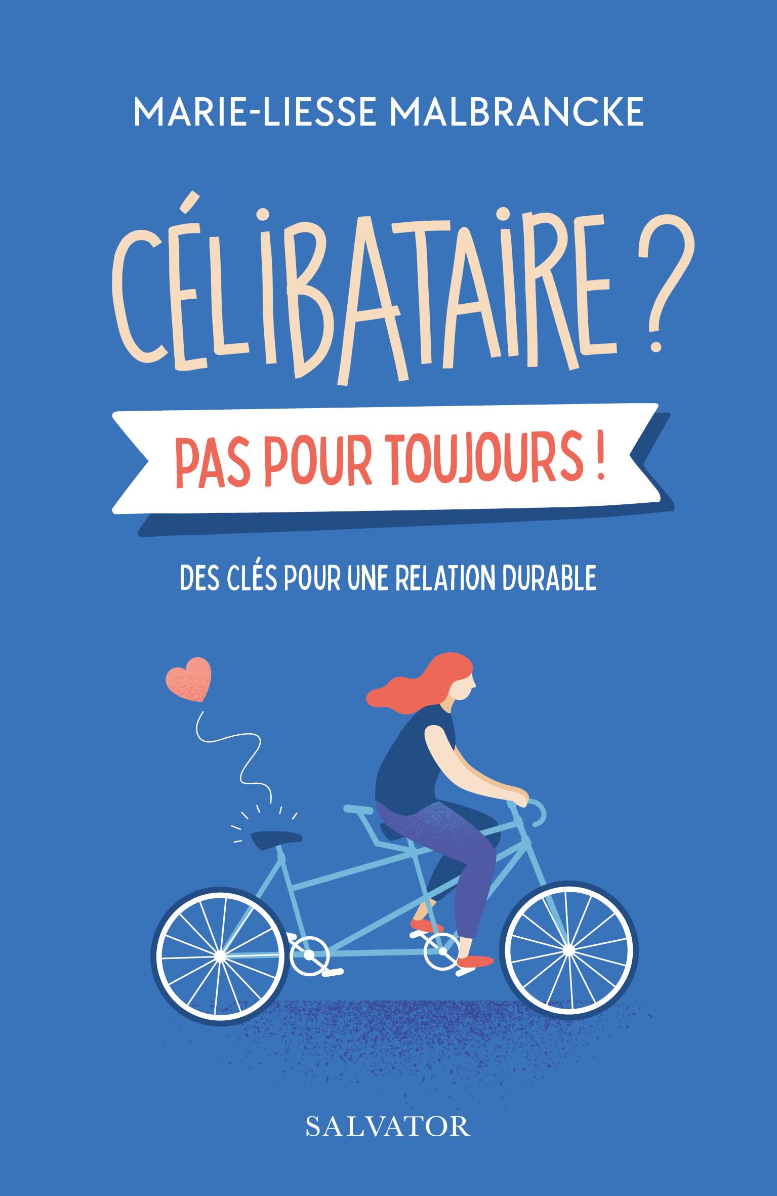 Célibataire ? Pas pour toujours !: Des clés pour une relation durable book
