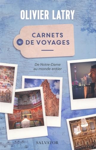 Carnets de voyages: De Notre-Dame au monde entier book