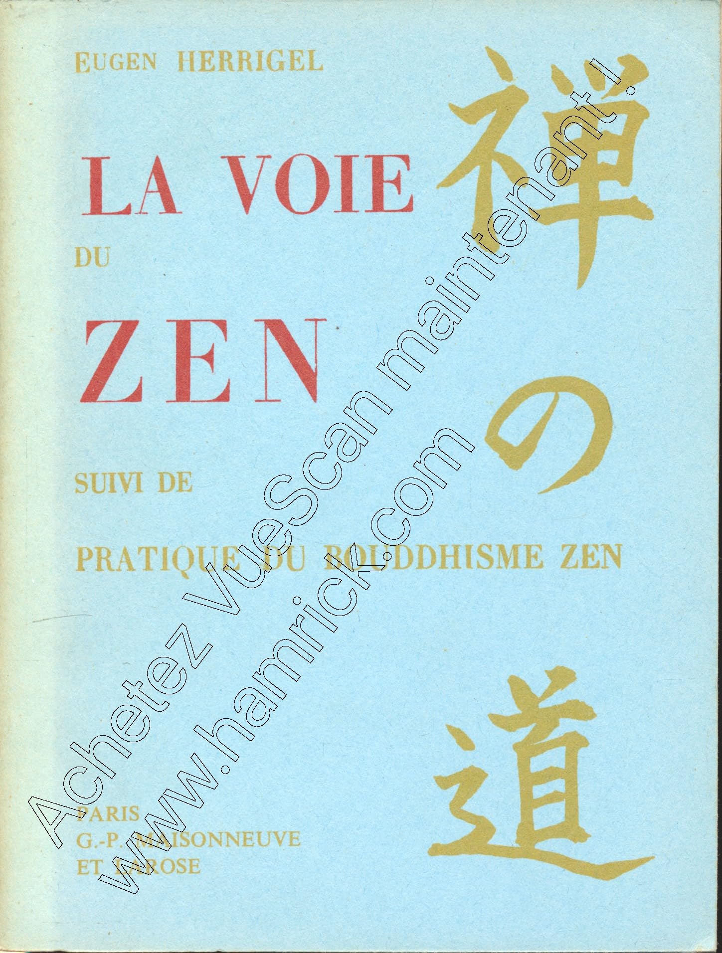 La voie du Zen suivi de Pratique du bouddhisme zen book