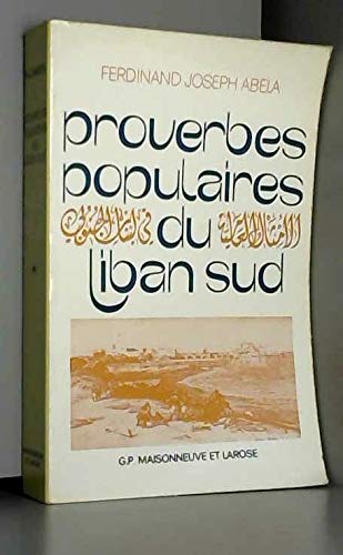 Proverbes populaires du Liban sud : Saïda et ses environs. Vol. 1 book