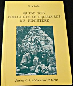 Guide des fontaines guérisseuses du Finistère book