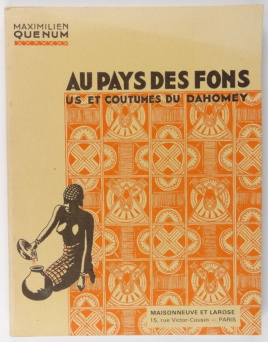Au pays des Fons : Us et coutumes du Dahomey book