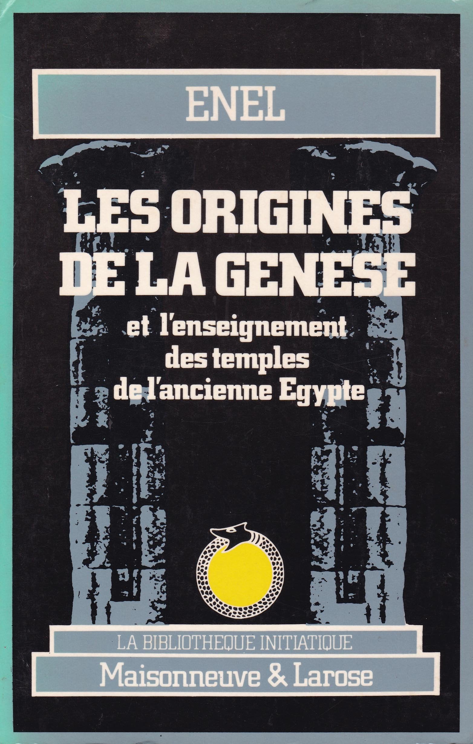 Les origines de la "genese" et l'enseignement des temples de l'ancienne egypte book