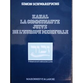 Kahal, la communaute juive de l'europe medievale book
