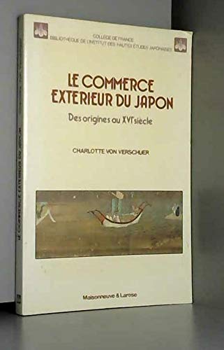Le Commerce extérieur du Japon : des origines au XVIe siècle book