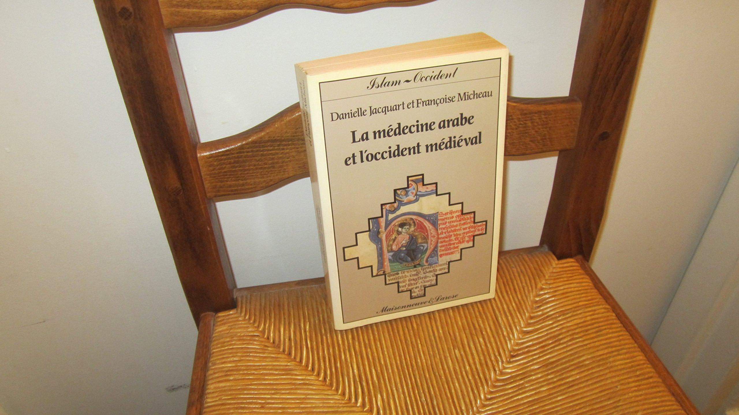 La Médecine arabe et l'Occident médiéval Books