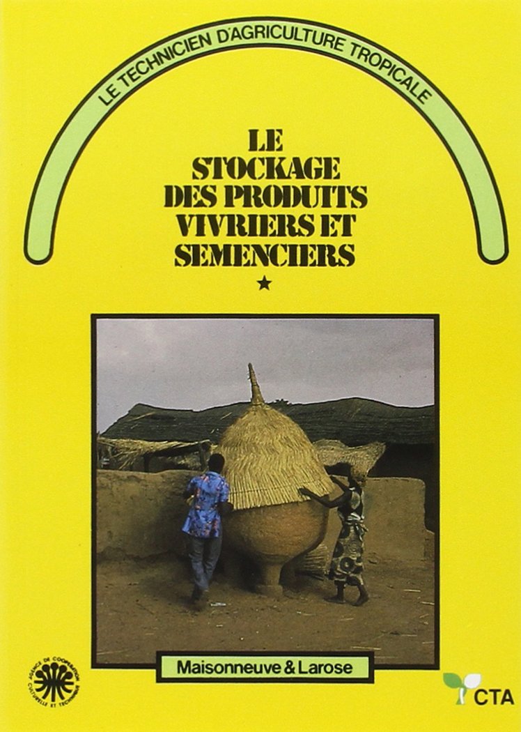 Le Stockage des Produits Vivriers et Semenciers N4 2vol book