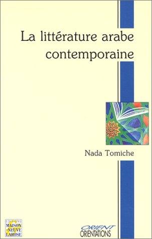 La littérature arabe contemporaine : roman, nouvelle, théâtre Books